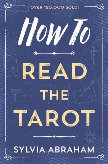 Book cover of: How to Read the Tarot