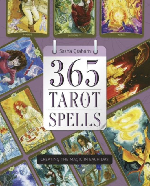 Book cover of: 365 Tarot Spells. By: Sasha Graham