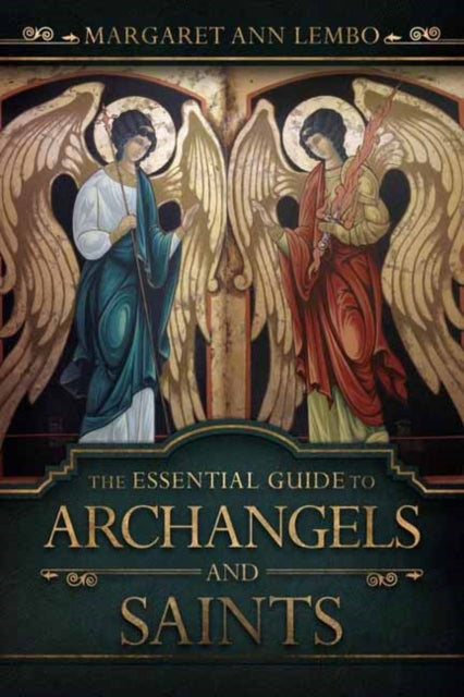 Book cover of: Essential Guide to Archangels and Saints. By: Margaret Ann Lembo