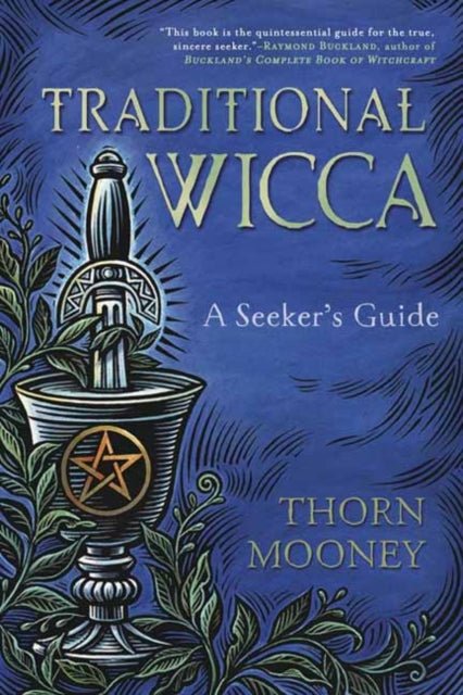 Book cover of: Traditional Wicca. By: Thorn Mooney