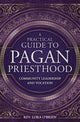 Book cover of: Practical Guide to Pagan Priesthood. By: Lora O'Brien