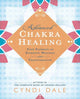 Book cover of: Advanced Chakra Healing. By: Cyndi Dale