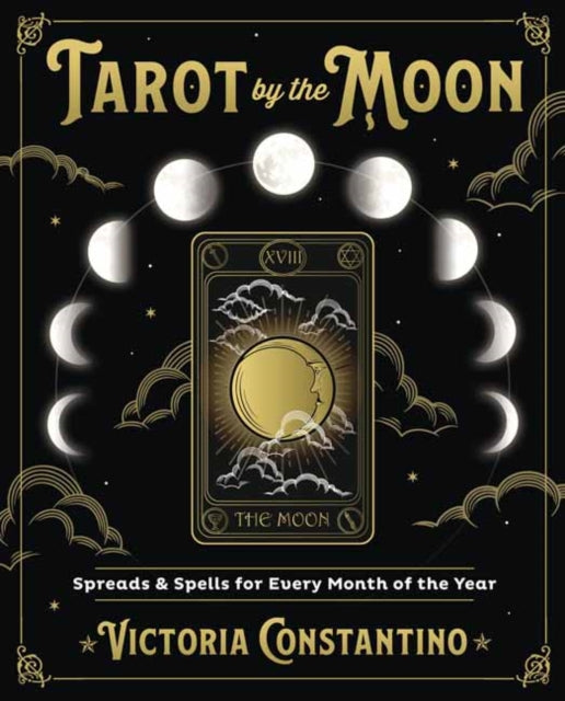 Book cover of: Tarot by the Moon. By: Victoria Constantino