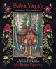 Baba Yaga's Book of Witchcraft, Slavic Magic from the Witch of the Woods 9780738767895 Madame Pamita