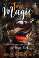 Book cover of: Tea Magic. By: Jenay Marontate