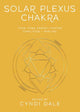 Book cover of: Solar Plexus Chakra. By: Cyndi Dale