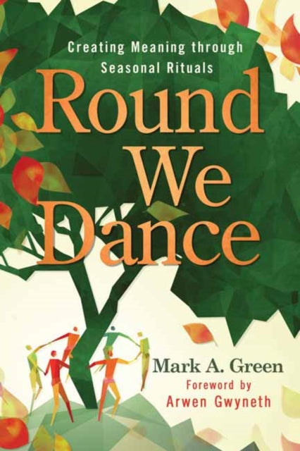 Book cover of: Round We Dance. By: Mark A. Green