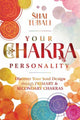 Book cover of: Your Chakra Personality. By: Shai Tubali