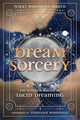 Book cover of: Dream Sorcery. By: Nikki Wardwell Sleath