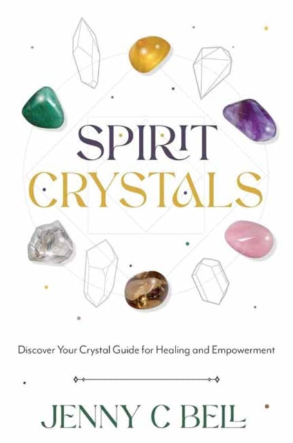 Book cover of: Spirit Crystals. By: Jenny C. Bell