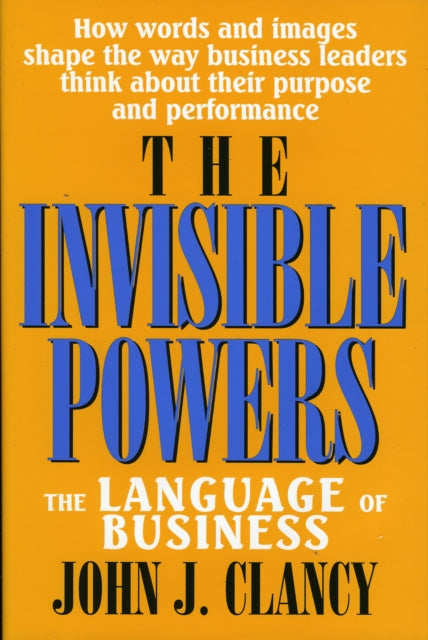 Book cover of: Invisible Powers. By: John J Clancy