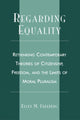 Book cover of: Regarding Equality. By: Ellen M. Freeberg