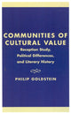 Book cover of: Communities of Cultural Value. By: Philip Goldstein