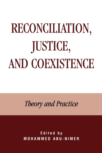 Book cover of: Reconciliation, Justice, and Coexistence. By: Mohammed Abu-Nimer