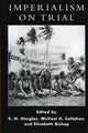 Book cover of: Imperialism on Trial. By: Elizabeth Bishop