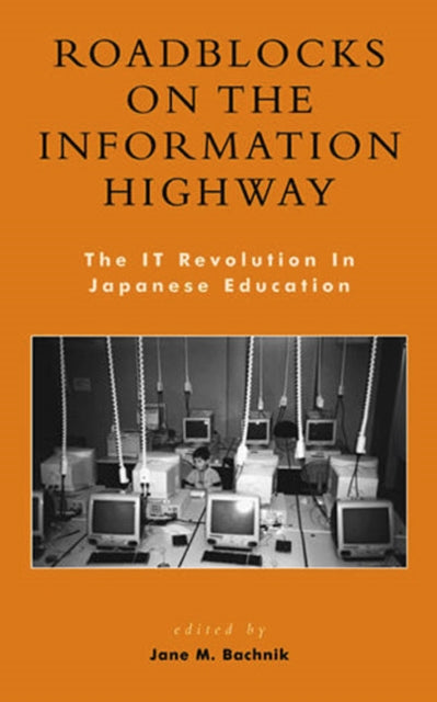 Book cover of: Roadblocks on the Information Highway. By: Jane M. Bachnik