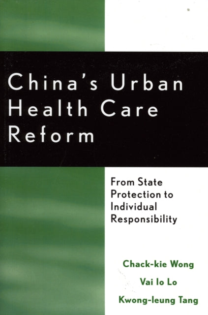 Book cover of: China's Urban Health Care Reform. By: Vai Io Lo
