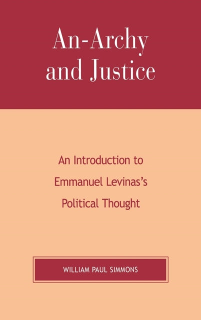 Book cover of: An-Archy and Justice. By: William Paul Simmons