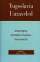 Book cover of: Yugoslavia Unraveled. By: Raju G. C. Thomas