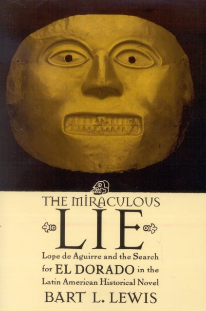 Book cover of: Miraculous Lie. By: Bart L. Lewis