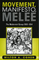 Book cover of: Movement, Manifesto, Melee. By: Milton A. Cohen
