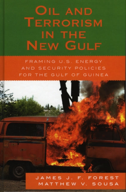 Book cover of: Oil and Terrorism in the New Gulf. By: Forest James J.F.