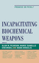 Book cover of: Incapacitating Biochemical Weapons. By: Chevrier Marie
