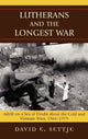 Book cover of: Lutherans and the Longest War. By: David E. Settje, David E.- Settje
