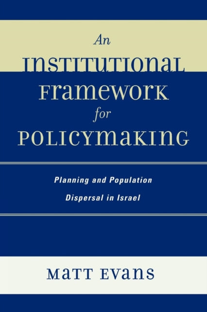 Book cover of: Institutional Framework for Policymaking. By: Matt Evans