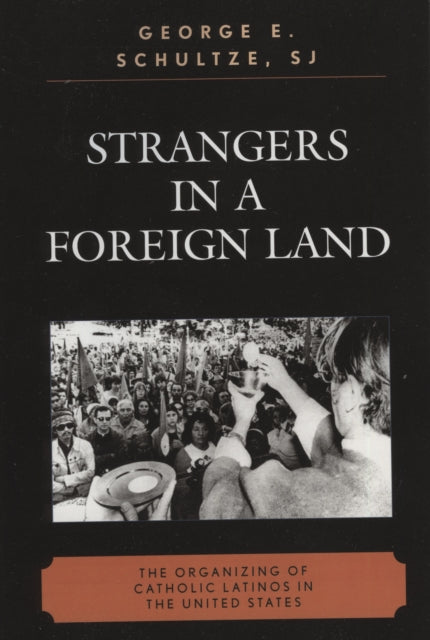 Book cover of: Strangers in a Foreign Land. By: George Schultze, George E. Schultze