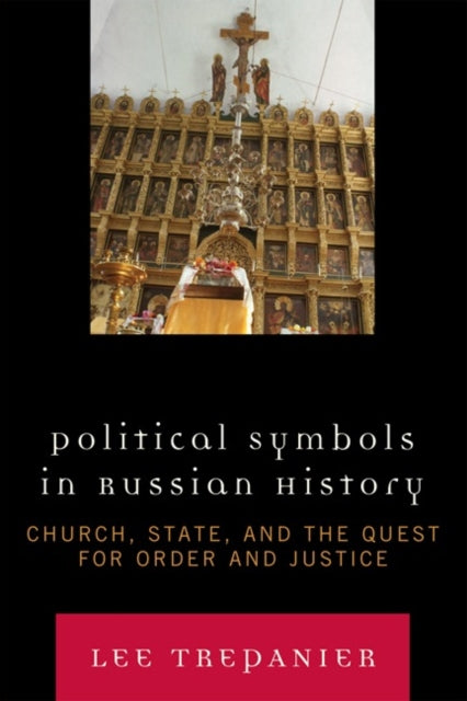 Book cover of: Political Symbols in Russian History. By: Lee Trepanier