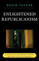 Book cover of: Enlightened Republicanism. By: Tucker, David