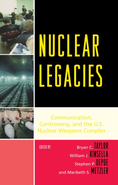 Book cover of: Nuclear Legacies. By: Bryan C. Taylor