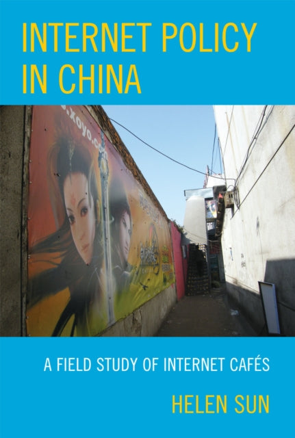 Book cover of: Internet Policy in China
