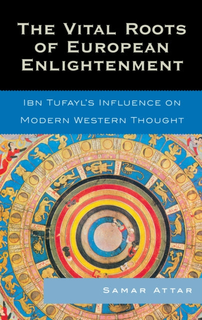 Book cover of: Vital Roots of European Enlightenment. By: Attar Samar, Samar Attar