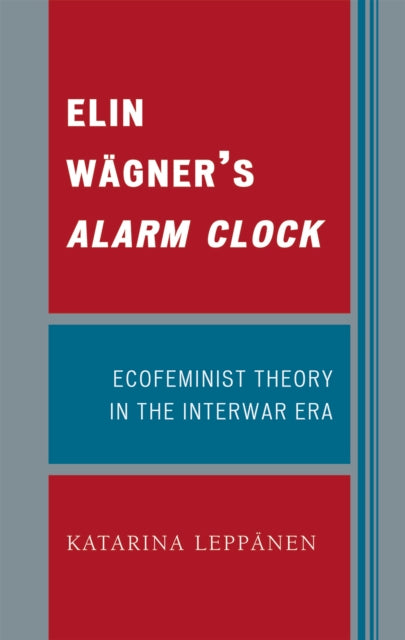 Book cover of: Elin Wagner's Alarm Clock. By: Katarina Leppänen, LeppSnen Katarina