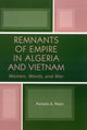 Book cover of: Remnants of Empire in Algeria and Vietnam. By: Pamela Pears