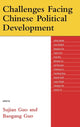 Book cover of: Challenges Facing Chinese Political Development. By: Guo Sujian