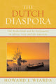 Book cover of: Dutch Diaspora. By: Howard Wiarda, Howard J. Wiarda