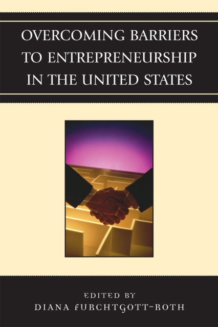 Book cover of: Overcoming Barriers to Entrepreneurship in the United States