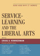Book cover of: Service-Learning and the Liberal Arts. By: Patrick M. Collins