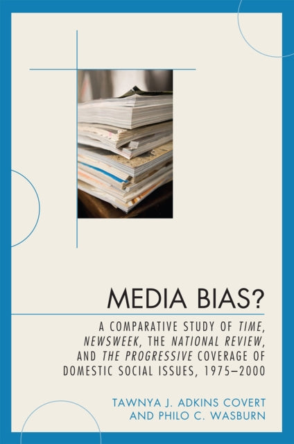 Book cover of: Media Bias?. By: Tawnya J. Adkins Covert