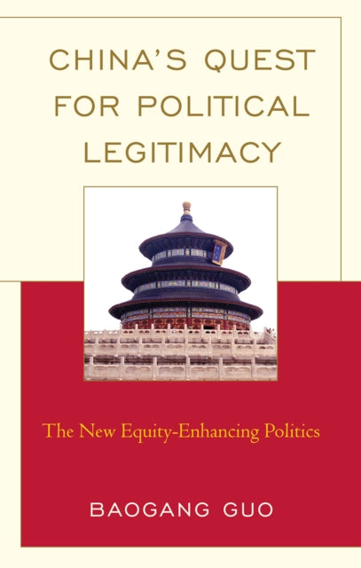 Book cover of: China's Quest for Political Legitimacy. By: Baogang Guo