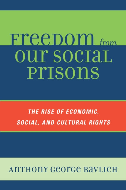 Book cover of: Freedom from Our Social Prisons. By: Anthony George Ravlich