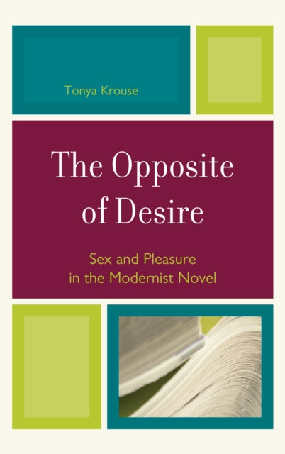 Book cover of: Opposite of Desire. By: Tonya Krouse