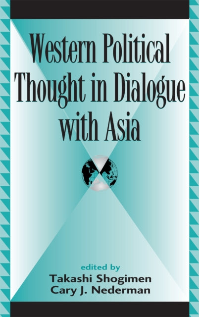Book cover of: Western Political Thought in Dialogue with Asia