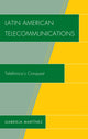 Book cover of: Latin American Telecommunications. By: Gabriela Martínez