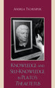 Book cover of: Knowledge and Self-Knowledge in Plato's Theaetetus. By: Andrea Tschemplik