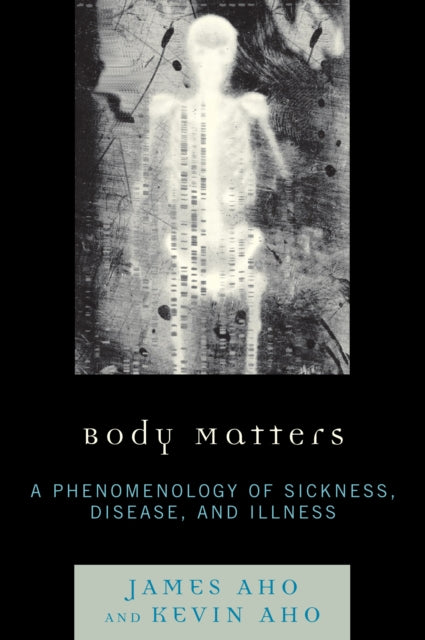 Book cover of: Body Matters. By: James Aho