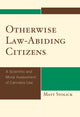 Book cover of: Otherwise Law-Abiding Citizens. By: Matthew Stolick
